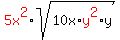red%285x%5E2%29sqrt%2810x%2Ared%28y%5E2%29%2Ay%29