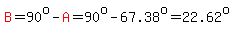 red%28B%29=90%5Eo-red%28A%29=90%5Eo-67.38%5Eo=22.62%5Eo