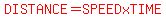 red%28DISTANCE+=+SPEED+x+TIME%29