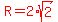 red%28R=2%2Asqrt%282%29%29