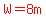 red%28W=8m%29
