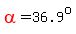 red%28alpha%29=36.9%5Eo