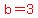 red%28b=3%29