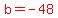 red%28b+=+-48%29