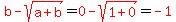 red%28b-sqrt%28a%2Bb%29%29=red%280-sqrt%281%2B0%29%29=red%28-1%29
