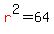 red%28r%29%5E2=64