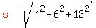 red%28s%29=sqrt%284%5E2%2B6%5E2%2B12%5E2%29