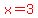 red%28x=3%29
