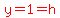 red%28y=1=h%29
