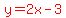 red%28y=2x-3%29