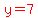 red%28y=7%29