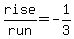 rise%2Frun=-1%2F3