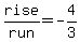 rise%2Frun=-4%2F3