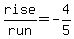 rise%2Frun=-4%2F5