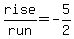 rise%2Frun=-5%2F2