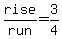 rise%2Frun=3%2F4
