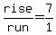 rise%2Frun=7%2F1