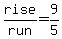 rise%2Frun=9%2F5