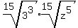 root%2815%2C+3%5E3%29%2Aroot%2815%2C+z%5E5%29