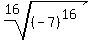 root%2816%2C%28-7%29%5E16%29%29