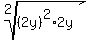 root%282%2C%282y%29%5E2%2A2y%29