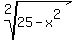 root%282%2C25-x%5E2%29