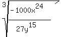 root%283%2C%28-1000x%5E24%29%2F%2827y%5E15%29%29