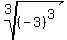 root%283%2C%28-3%29%5E3%29