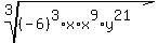 root%283%2C%28-6%29%5E3%2Ax%2Ax%5E9%2Ay%5E21%29
