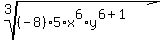 root%283%2C%28-8%29%2A5%2Ax%5E6%2Ay%5E%286%2B1%29%29