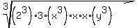 root%283%2C%282%5E3%29%2A3%2A%28x%5E3%29%2Ax%2Ax%2A%28y%5E3%29%29