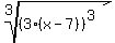 root%283%2C%283%28x-7%29%29%5E3%29