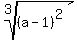root%283%2C%28a-1%29%5E2%29