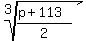 root%283%2C%28p%2B113%29%2F2%29