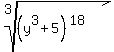 root%283%2C%28y%5E3%2B5%29%5E%2818%29%29