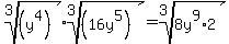 root%283%2C%28y%5E4%29%29%2Aroot%283%2C%2816y%5E5%29%29=root%283%2C8y%5E9%2A2%29