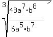 root%283%2C+%2848a%5E7%2Ab%5E8%29%2F%286a%5E5%2Ab%5E7%29%29