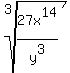 root%283%2C+27x%5E14%2Fy%5E3%29