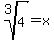 root%283%2C+4%29+=+x