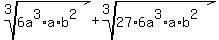 root%283%2C+6a%5E3%2Aa%2Ab%5E2%29%2Broot%283%2C27%2A6a%5E3%2Aa%2Ab%5E2%29