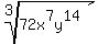 root%283%2C+72x%5E7y%5E14%29