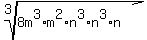 root%283%2C+8m%5E3%2Am%5E2%2An%5E3%2An%5E3%2An%29