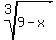 root%283%2C+9-x%29