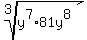 root%283%2C+y%5E7%2A81y%5E8%29
