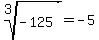 root%283%2C-125%29=-5