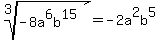 \"root%283%2C-8a%5E6b%5E15%29=-2a%5E2b%5E5\"