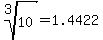 root%283%2C10%29+=+1.4422
