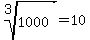 root%283%2C1000%29=10
