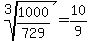 root%283%2C1000%2F729%29+=+10%2F9