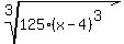 root%283%2C125%28x-4%29%5E3%29